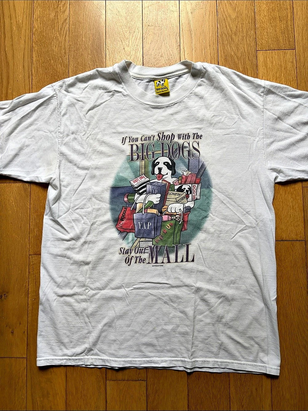 1998 If You Can't Shop with the Big Dogs Stay Out of the Mall Tee 🛍️ | RARE